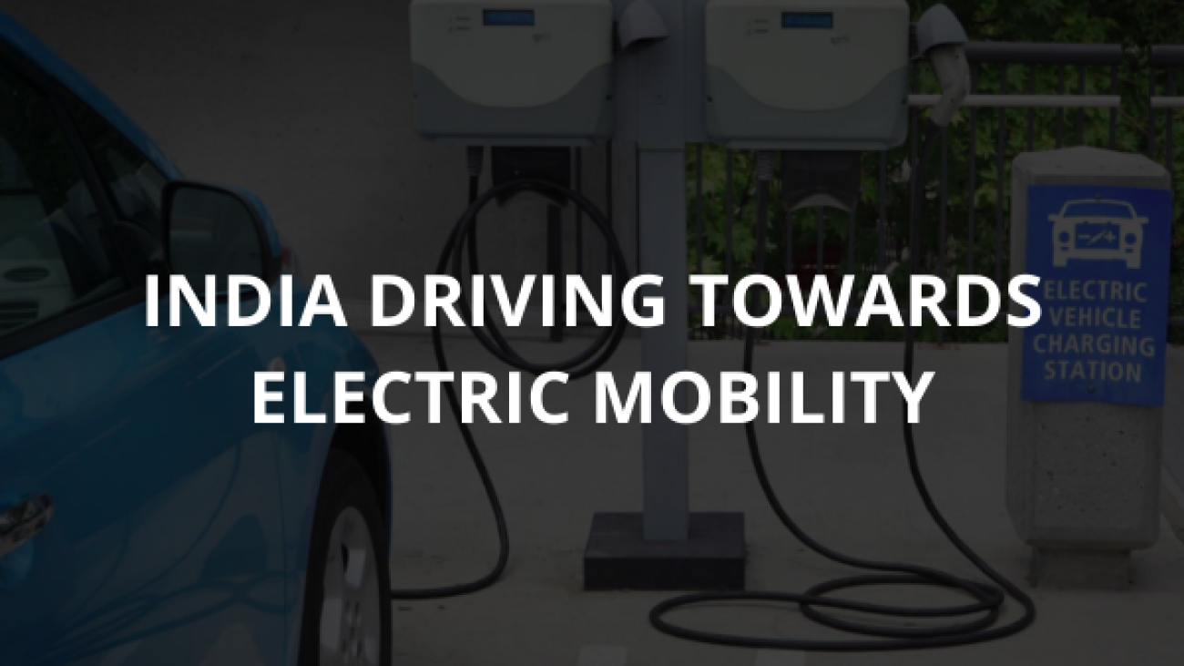 India Driving Towards Electric Mobilityy
